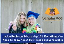 Jackie Robinson Scholarship 101: Everything You Need To Know About This Prestigious Scholarship- April 2024 Jackie Robinson Scholarship