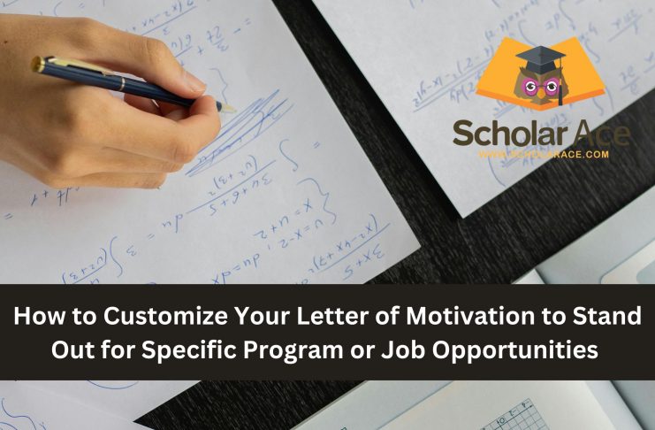 How to Customise Your Letter of Motivation for Specific Programs or Job Opportunities