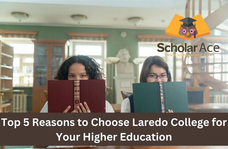 Top 5 Reasons to Choose Laredo College for Your Higher Education