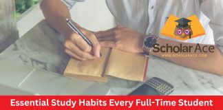 Essential Study Habits Every Full-Time Student Needs to Succeed – March 2025 study habits